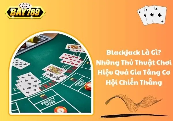 Blackjack là gì